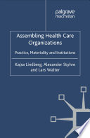 Assembling Health Care Organizations