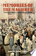 Memories of the Maghreb