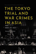 The Tokyo Trial and War Crimes in Asia
