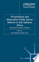 Privatization and Alternative Public Sector Reform in Sub-Saharan Africa