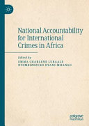National Accountability for International Crimes in Africa