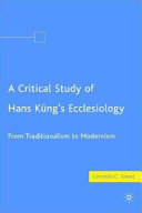 A Critical Study of Hans Küng's Ecclesiology