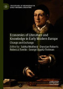 Economies of Literature and Knowledge in Early Modern Europe