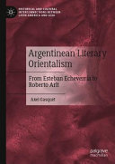 Argentinean Literary Orientalism