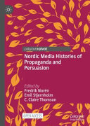 Nordic Media Histories of Propaganda and Persuasion