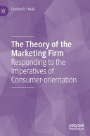 The Theory of the Marketing Firm