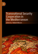Transnational Security Cooperation in the Mediterranean