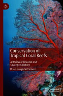 Conservation of Tropical Coral Reefs