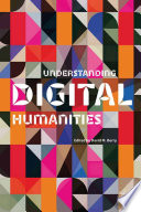 Understanding Digital Humanities