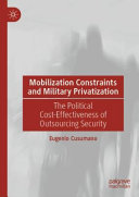 Mobilization Constraints and Military Privatization