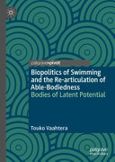 Biopolitics of Swimming and the Re-articulation of Able-Bodiedness