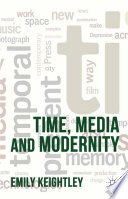 Time, Media and Modernity