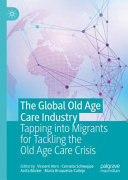 The Global Old Age Care Industry