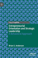 Entrepreneurial Orientation and Strategic Leadership