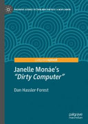 Janelle Monáe’s "Dirty Computer"