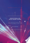 Afrofuturism and Black Sound Studies