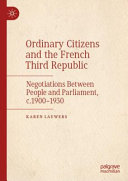 Ordinary Citizens and the French Third Republic