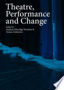 Theatre, Performance and Change