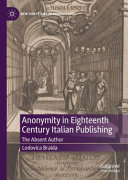 Anonymity in Eighteenth Century Italian Publishing
