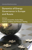 Dynamics of Energy Governance in Europe and Russia