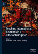 Teaching International Relations in a Time of Disruption