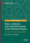 Rules, Contracts and Law Enforcement in the Ottoman Empire