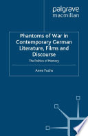 Phantoms of War in Contemporary German Literature, Films and Discourse