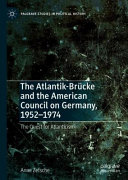 The Atlantik-Brücke and the American Council on Germany, 1952–1974