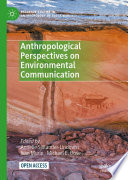 Anthropological Perspectives on Environmental Communication