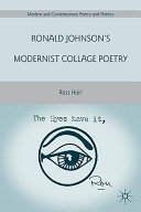 Ronald Johnson’s Modernist Collage Poetry