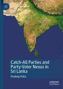 Catch-All Parties and Party-Voter Nexus in Sri Lanka