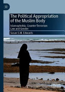 The Political Appropriation of the Muslim Body