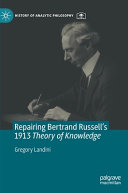 Repairing Bertrand Russell’s 1913 Theory of Knowledge