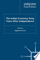 The Indian Economy Sixty Years after Independence