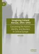 Imagining Ireland Abroad, 1904–1945