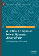A Critical Companion to Neil Gaiman's "Neverwhere"