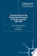 Transformation of the Employment Structure in the EU and USA, 1995-2007