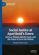 Social Justice at Apartheid’s Dawn