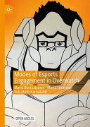 Modes of Esports Engagement in Overwatch
