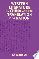 Western Literature in China and the Translation of a Nation