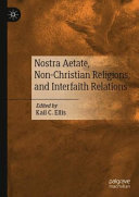 Nostra Aetate, Non-Christian Religions, and Interfaith Relations