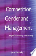Competition, Gender and Management