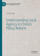 Understanding Local Agency in China’s Policy Reform