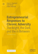 Entrepreneurial Responses to Chronic Adversity