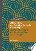 Deeds, Titles, and Changing Concepts of Land Rights