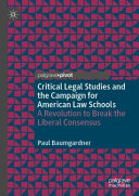 Critical Legal Studies and the Campaign for American Law Schools