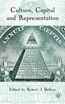 Culture, Capital and Representation