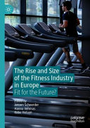 The Rise and Size of the Fitness Industry in Europe