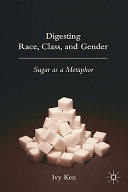 Digesting Race, Class, and Gender