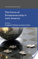 The Future of Entrepreneurship in Latin America
